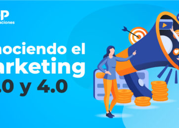 Conociendo el Marketing 3.0 y 4.0