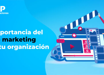 La importancia del video marketing para tu organización