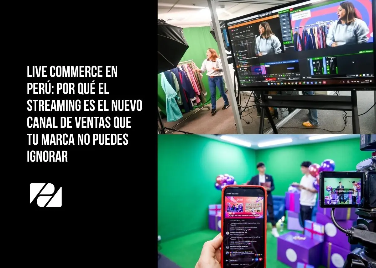Live Commerce en Perú: por qué el streaming es el nuevo canal de ventas que tu marca no puedes ignorar