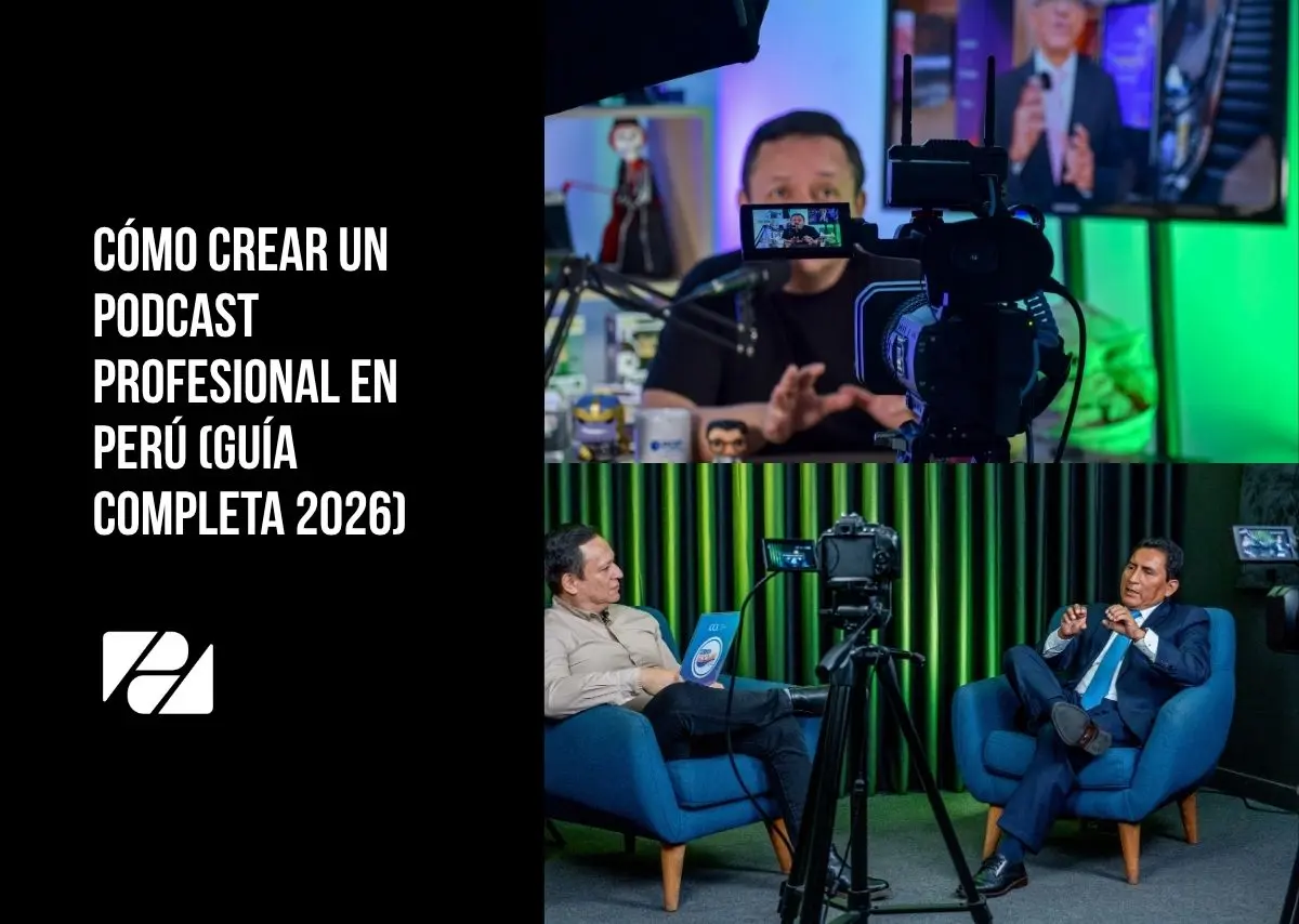 Cómo Crear un Podcast Profesional en Perú (Guía Completa 2026)